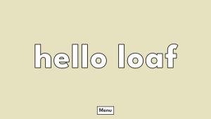 Hello Loaf Cover