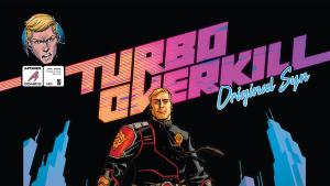 Turbo Overkill - "Original Syn" Prequel Comic Cover