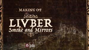 Livber: Smoke and Mirrors - Making of Livber Artbook Cover
