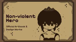 Non-violent Hero – Official Artbook & Design Works Cover